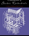 The Construction of Gothic Cathedrals: A Study of Medieval Vault Erection