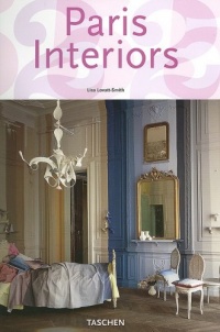 Paris Interiors (Taschen 25th Anniversary Series) (English, French and German Edition) Paris Interiors (Taschen 25th Anniversary Series) (English, French and German Edition)
