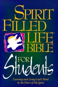 Holy Bible: Spirit Filled Life Bible for Students, New King James Version Holy Bible: Spirit Filled Life Bible for Students, New King James Version