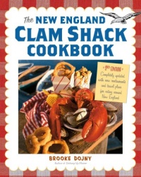 The New England Clam Shack Cookbook, 2nd Edition The New England Clam Shack Cookbook, 2nd Edition
