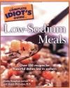 The Complete Idiot's Guide to Low Sodium Meals