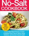 The No-Salt Cookbook: Reduce or Eliminate Salt Without Sacrificing Flavor