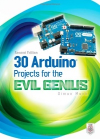 30 Arduino Projects for the Evil Genius: Second Edition