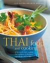 Thai Food & Cookiing: A fiery and exotic cuisine: the traditions, techniques, ingredients and 180 recipes