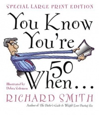 You Know You're Fifty When You Know You're Fifty When
