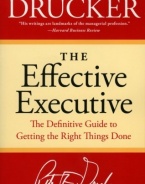 The Effective Executive: The Definitive Guide to Getting the Right Things Done (Harperbusiness Essentials)