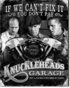 Three Stooges Tin Metal Sign : Knuckleheads Garage , 16x13