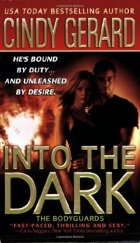Into the Dark (The Bodyguards, Book 6) Into the Dark (The Bodyguards, Book 6)