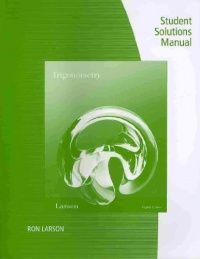 Student Study and Solutions Manual for Larson/Hostetler's Trigonometry, 8th Student Study and Solutions Manual for Larson/Hostetler's Trigonometry, 8th