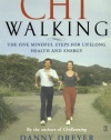 ChiWalking: Fitness Walking for Lifelong Health and Energy