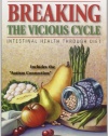 Breaking the Vicious Cycle: Intestinal Health Through Diet