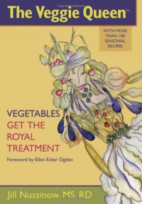 The Veggie Queen: Vegetables Get the Royal Treatment The Veggie Queen: Vegetables Get the Royal Treatment