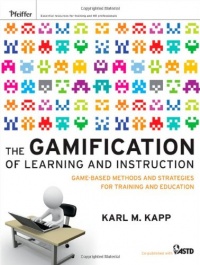 The Gamification of Learning and Instruction: Game-based Methods and Strategies for Training and Education The Gamification of Learning and Instruction: Game-based Methods and Strategies for Training and Education