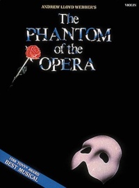 The Phantom of the Opera: Violin The Phantom of the Opera: Violin