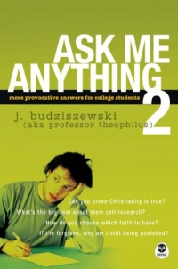 Ask Me Anything 2: More Provocative Answers for College Students