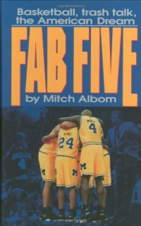 The Fab Five: Basketball Trash Talk the American Dream The Fab Five: Basketball Trash Talk the American Dream