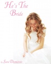 He's The Bride