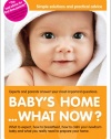Baby's Home... What Now? DVD (2010) - The Newest Advice, from Experts and Experienced Parents.