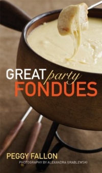 Great Party Fondues Great Party Fondues