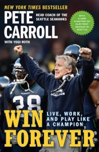 Win Forever: Live, Work, and Play Like a Champion Win Forever: Live, Work, and Play Like a Champion
