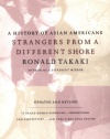 Strangers from a Different Shore: A History of Asian Americans, Updated and Revised Edition