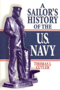 A Sailor's History of the U.S. Navy