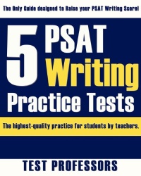 5 PSAT Writing Practice Tests 5 PSAT Writing Practice Tests