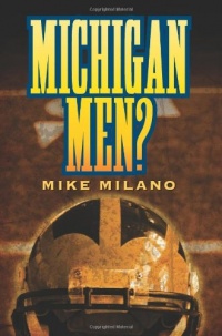 Michigan Men? Michigan Men?