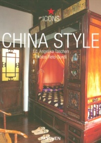China Style: Exteriors Interiors Details (Icons) China Style: Exteriors Interiors Details (Icons)