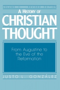 A History of Christian Thought, Vol. 2: From Augustine to the Eve of the Reformation