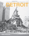 Forgotten Landmarks of Detroit (Lost)