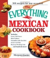 The Everything Mexican Cookbook: 300 Flavorful Recipes from South of the Border (Everything Series)