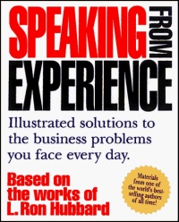 Speaking from Experience: Illustrated Solutions to the Business Problems You Face Everyday Speaking from Experience: Illustrated Solutions to the Business Problems You Face Everyday