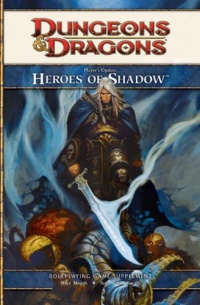Player's Option: Heroes of Shadow: A 4th Edition D&D Supplement Player's Option: Heroes of Shadow: A 4th Edition D&D Supplement
