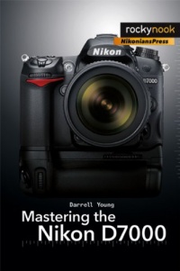 Mastering the Nikon D7000