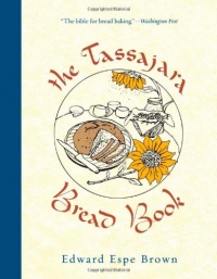 The Tassajara Bread Book The Tassajara Bread Book