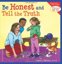 Be Honest and Tell the Truth (Learning to Get Along) Be Honest and Tell the Truth (Learning to Get Along)