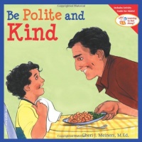 Be Polite and Kind (Learning to Get Along) Be Polite and Kind (Learning to Get Along)