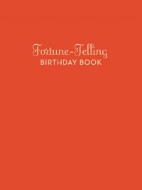 Fortune Telling Birthday Book (Fortune-Telling) Fortune Telling Birthday Book (Fortune-Telling)