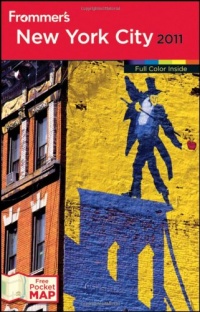 Frommer's New York City 2011 (Frommer's Complete Guides) Frommer's New York City 2011 (Frommer's Complete Guides)