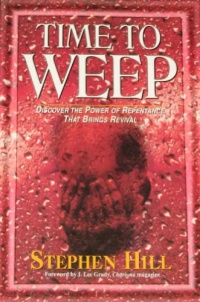 Time to Weep: Discover the Power of Repentance That Brings Revival Time to Weep: Discover the Power of Repentance That Brings Revival