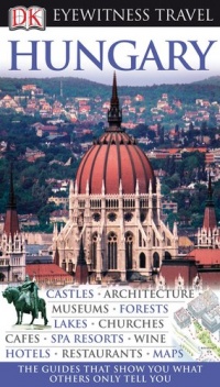 Hungary (Eyewitness Travel Guides) Hungary (Eyewitness Travel Guides)