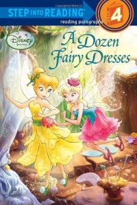 A Dozen Fairy Dresses (Disney Fairies) (Step into Reading) A Dozen Fairy Dresses (Disney Fairies) (Step into Reading)