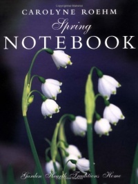 Spring Notebook: Garden, Hearth, Traditions, Home