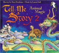 Tell Me A Story 2: Animal Magic Tell Me A Story 2: Animal Magic