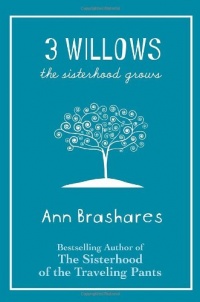 3 Willows: The Sisterhood Grows 3 Willows: The Sisterhood Grows