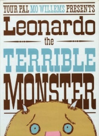 Leonardo, the Terrible Monster (Ala Notable Children's Books. Younger Readers (Awards)) Leonardo, the Terrible Monster (Ala Notable Children's Books. Younger Readers (Awards))