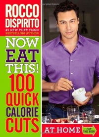 Now Eat This! 100 Quick Calorie Cuts at Home / On-the-Go Now Eat This! 100 Quick Calorie Cuts at Home / On-the-Go