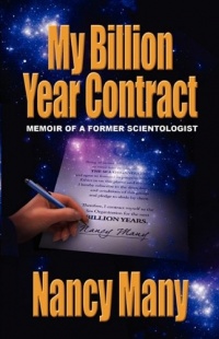 My Billion Year Contract: Memoir of a Former Scientologist My Billion Year Contract: Memoir of a Former Scientologist