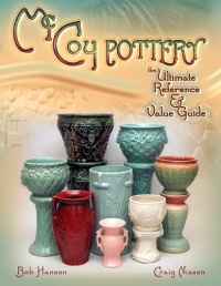 McCoy Pottery the Ultimate Reference & Value Guide McCoy Pottery the Ultimate Reference & Value Guide